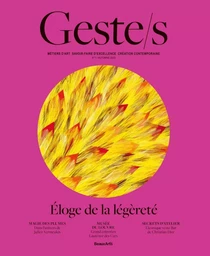 Geste/s t.7 : Éloge de la légèreté