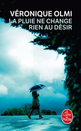 La pluie ne change rien au désir