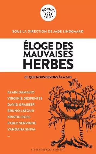 Eloge des mauvaises herbes -  Collectif - LIENS LIBERENT