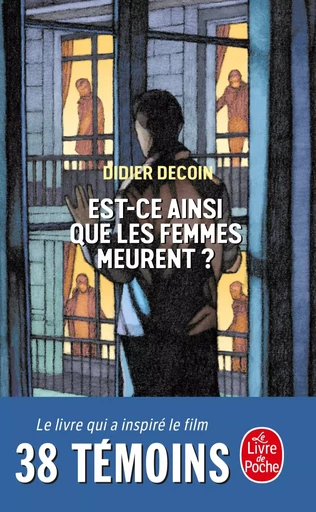 Est-ce ainsi que les femmes meurent ? (au cinéma : 38 témoins) - Didier Decoin - LGF