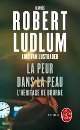 La Peur dans la peau (L'Héritage Bourne)