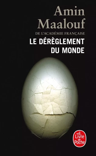 Le Dérèglement du monde - Amin Maalouf - LGF