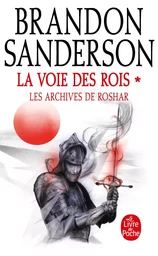 La Voie des Rois Volume 1 (Les Archives de Roshar, Tome 1)