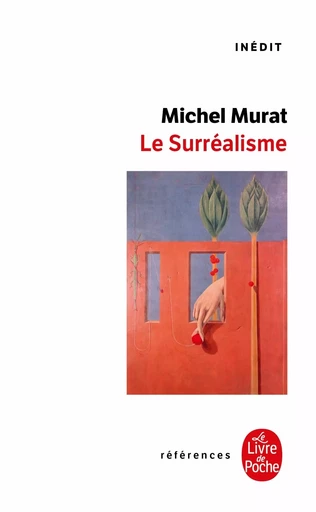 Le Surréalisme - Michel Murat - LGF