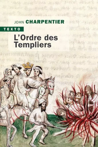 L'ordre des templiers -  CHARPENTIER JOHN - TALLANDIER