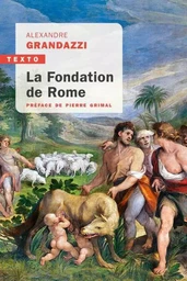 La fondation de Rome