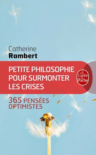 Petite philosophie pour surmonter les crises - Catherine Rambert - LGF