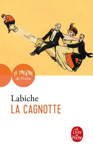 La Cagnotte - Eugène Labiche - LGF