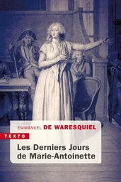 Les derniers Jours de Marie-Antoinette