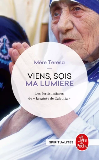 Viens, sois ma lumière - Mère TERESA - LGF