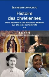 Histoire des chrétiennes T2