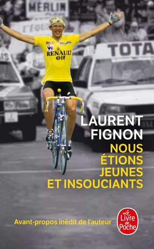 Nous étions jeunes et insouciants - Laurent Fignon - LGF