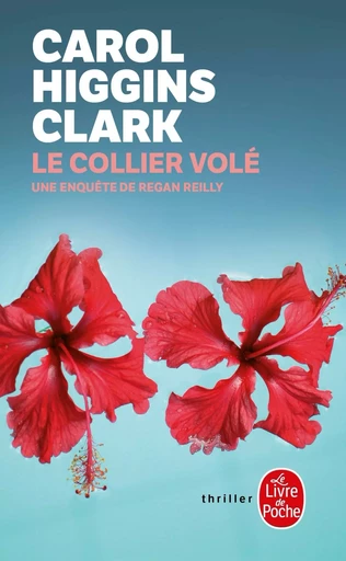 Le Collier volé - Carol Higgins Clark - LGF