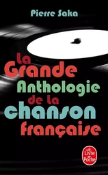 La Grande Anthologie de la chanson française