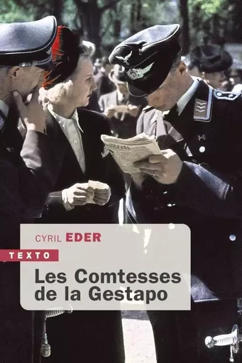 Les comtesses de la Gestapo - Cyril Eder - TALLANDIER