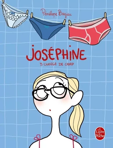 Joséphine 3 : Change de camp (Joséphine, Tome 3) - Pénélope Bagieu - LGF