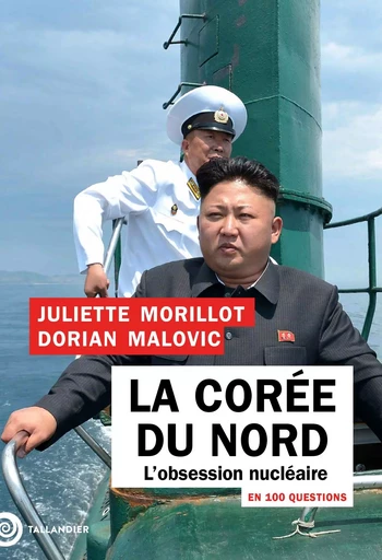 La Corée du Nord - Juliette Morillot, Dorian Malovic - TALLANDIER