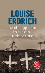 Dernier rapport sur les miracles à Little No Horse