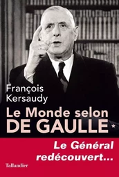 Le monde selon de Gaulle