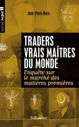 Traders vrais maîtres du monde