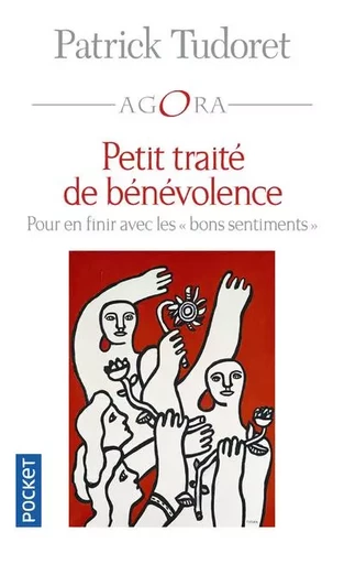 Petit traité de bénévolence - Patrick Tudoret - Univers Poche