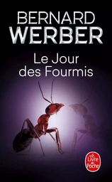 Le Jour des fourmis (Les Fourmis, Tome 2)