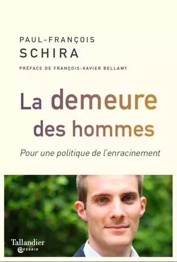 La demeure des hommes - Paul-François Schira - TALLANDIER