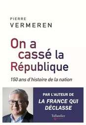 On a cassé la république