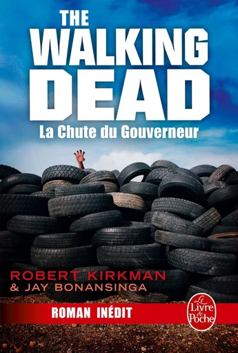 La Chute du Gouverneur (The Walking Dead, Tome 3) - Robert Kirkman, Jay Bonansinga - LGF