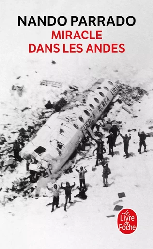 Miracle dans les Andes - Nando Parrado - LGF