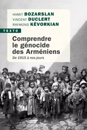 Comprendre le génocide des arméniens