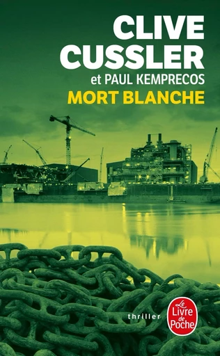 Mort blanche - Clive Cussler, Paul Kemprecos - LGF