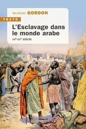 L'esclavage dans le monde arabe