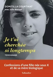 Je t'ai cherchée si longtemps