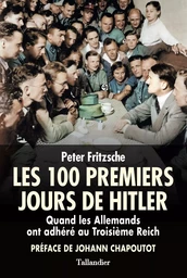 Les 100 premiers jours de Hitler