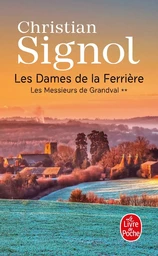 Les Dames de la Ferrière (Les Messieurs de Grandval, Tome 2) :