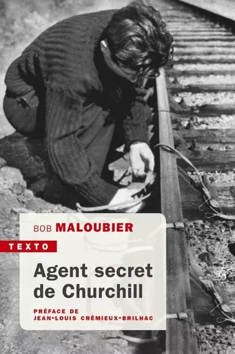 Agent secret de Churchill - Bob Maloubier, Jean-Louis Crémieux-Brilhac - TALLANDIER