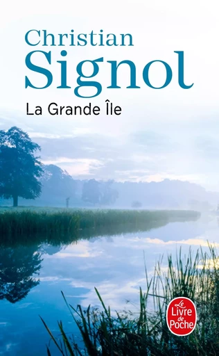 La Grande Île - Christian Signol - LGF