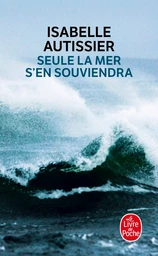 Seule la mer s'en souviendra