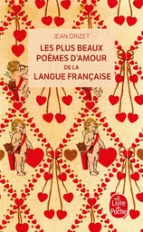 Les Plus Beaux Poèmes d'amour de la langue française