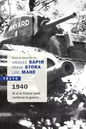 1940 et si la France avait continué la guerre