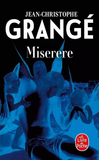 Miserere - Jean-Christophe Grangé - LGF