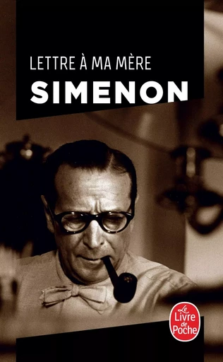 Lettre à ma mère - Georges Simenon - LGF