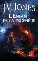 L'Enfant de la prophétie (Le Livre des mots, Tome 1)