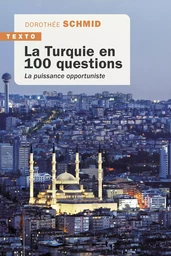 La Turquie en 100 questions