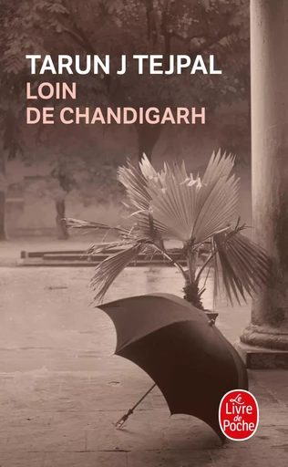 Loin de Chandigarh - Tarun Tejpal - LGF