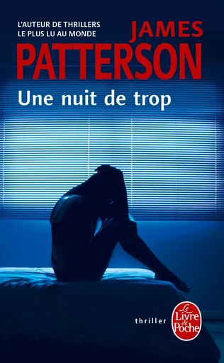 Une nuit de trop (Hors série) - James Patterson - LGF