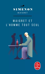 Maigret et l'homme tout seul