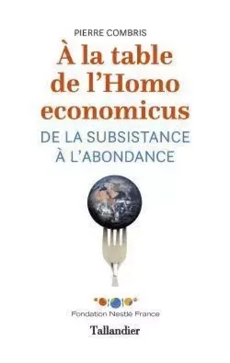 À la table de l'homo economicus -  COMBRIS PIERRE - TALLANDIER