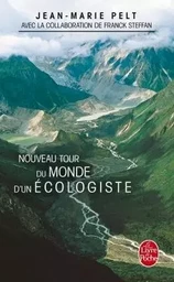 Le Nouveau Tour du monde d'un écologiste